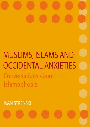 Muslims. Islams and Occidental Anxieties: Conversations about Islamophobia